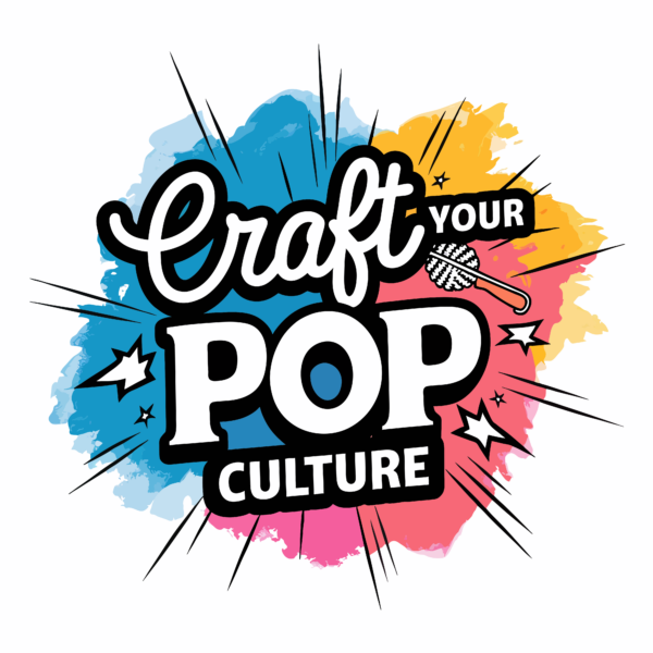Craft Your Pop Culture